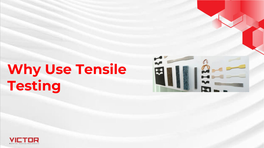 Why Use Tensile Testing? Ensuring Material Quality & Performance