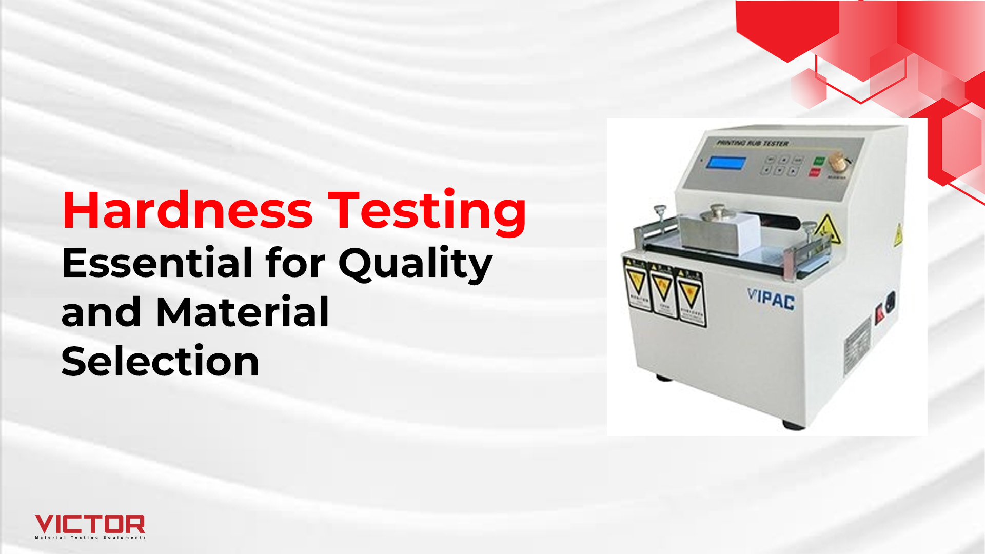 Hardness Testing – Essential for Quality and Material Selection