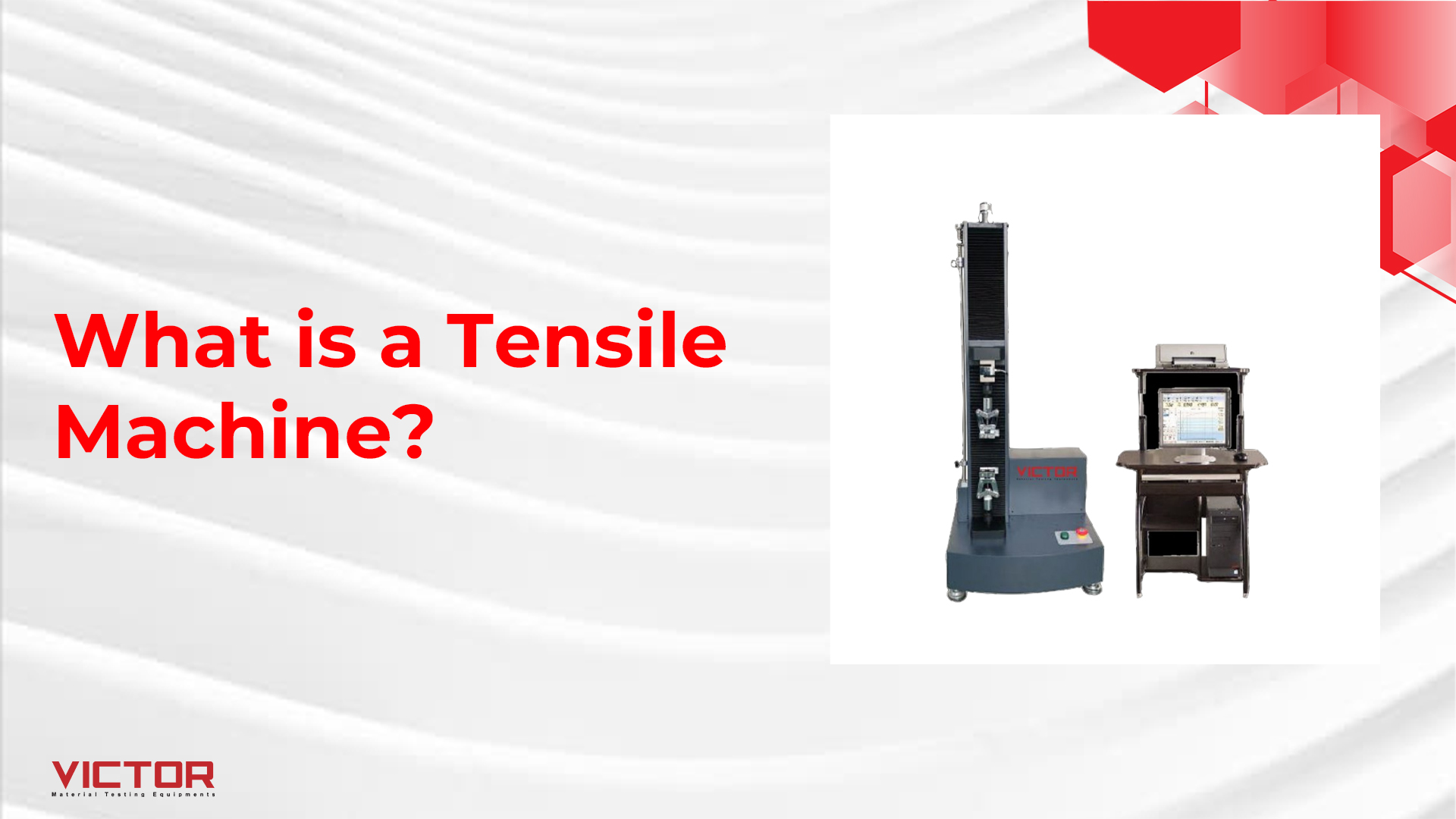 What is a Tensile Machine?