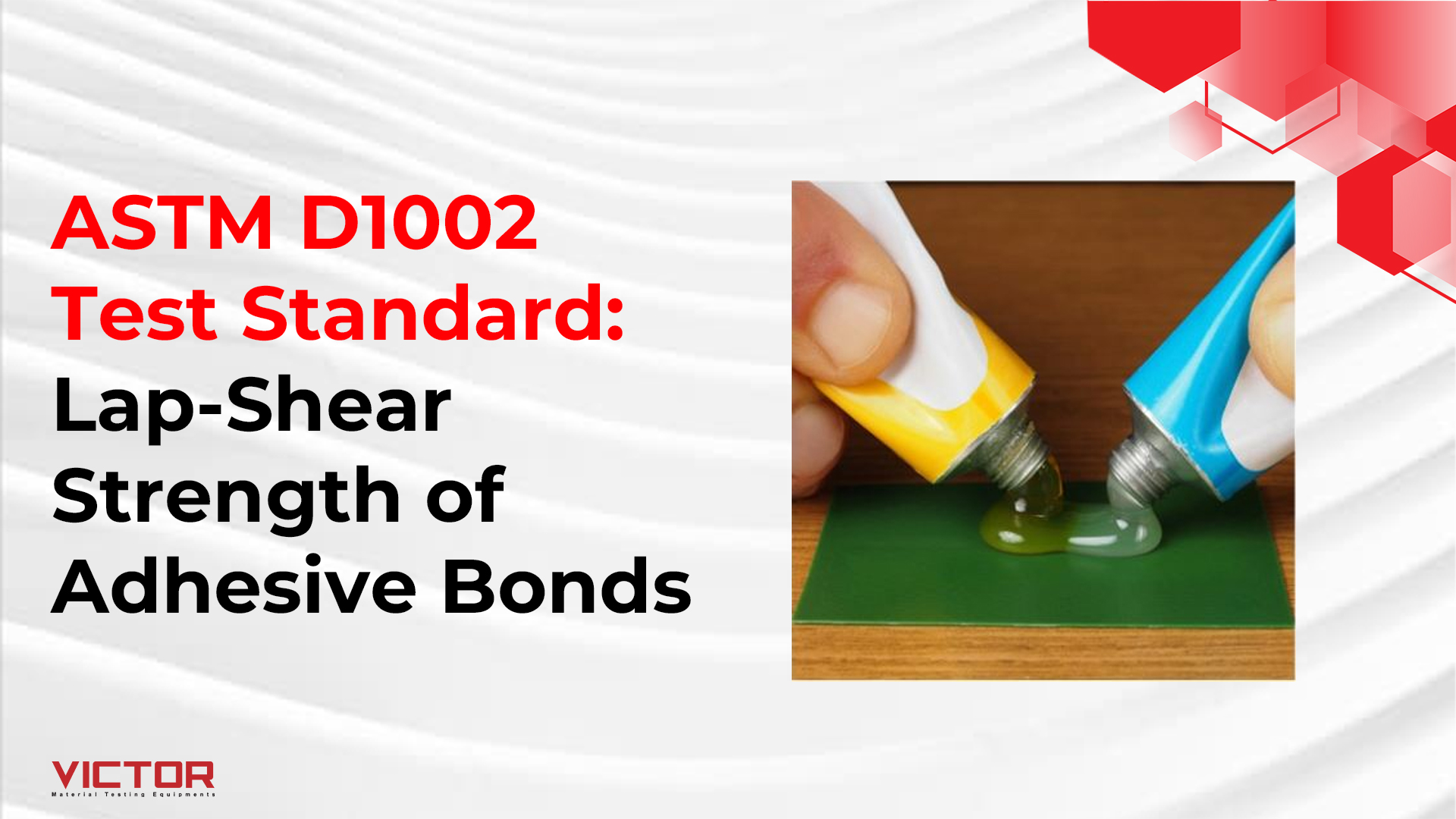 ASTM D1002 Test Standard: Lap-Shear Strength of Adhesive Bonds