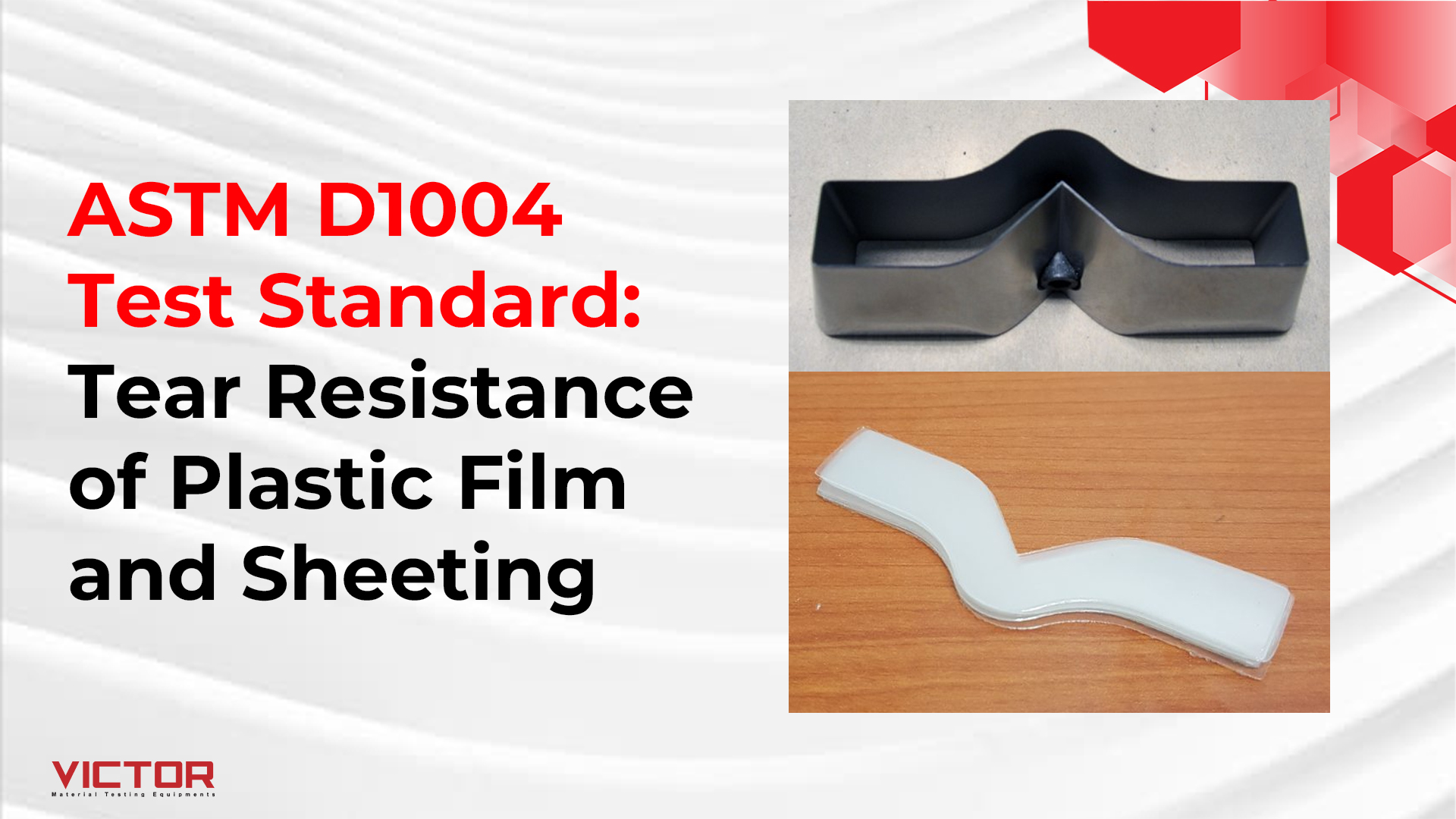 ASTM D1004 Test Standard: Tear Resistance of Plastic Film and Sheeting