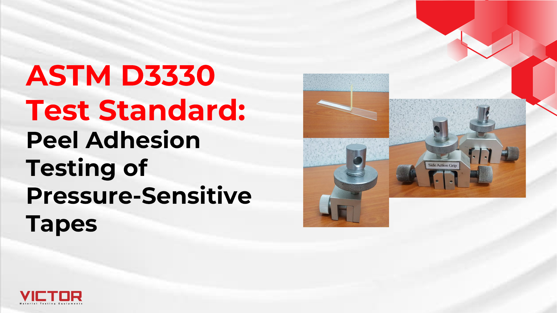 ASTM D3330 Test Standard: Peel Adhesion Testing of Pressure-Sensitive Tapes