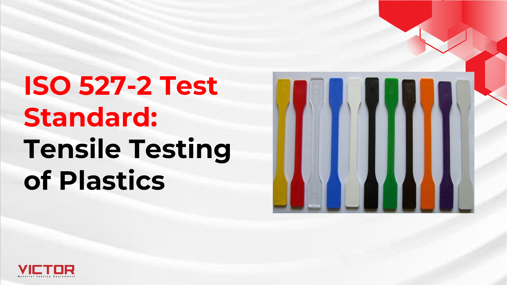 ISO 527-2 Test Standard: Tensile Testing of Plastics