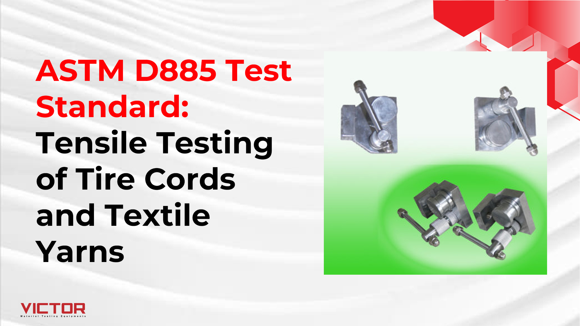 ASTM D885 Test Standard: Tensile Testing of Tire Cords and Textile Yarns