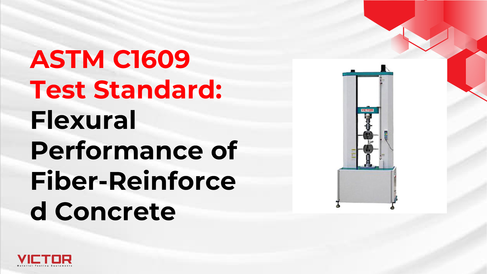 ASTM C1609 Test Standard: Flexural Performance of Fiber-Reinforced Concrete