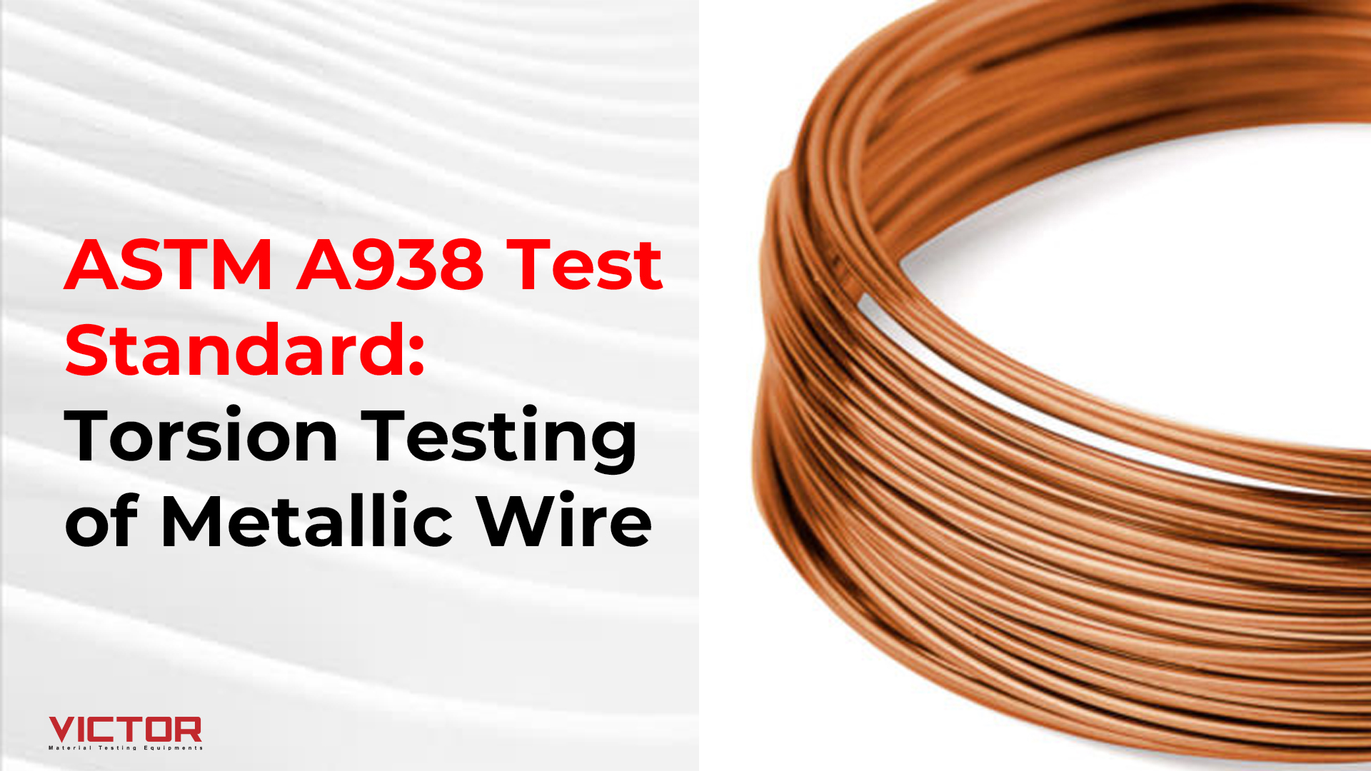 ASTM A938 Test Standard: Torsion Testing of Metallic Wire