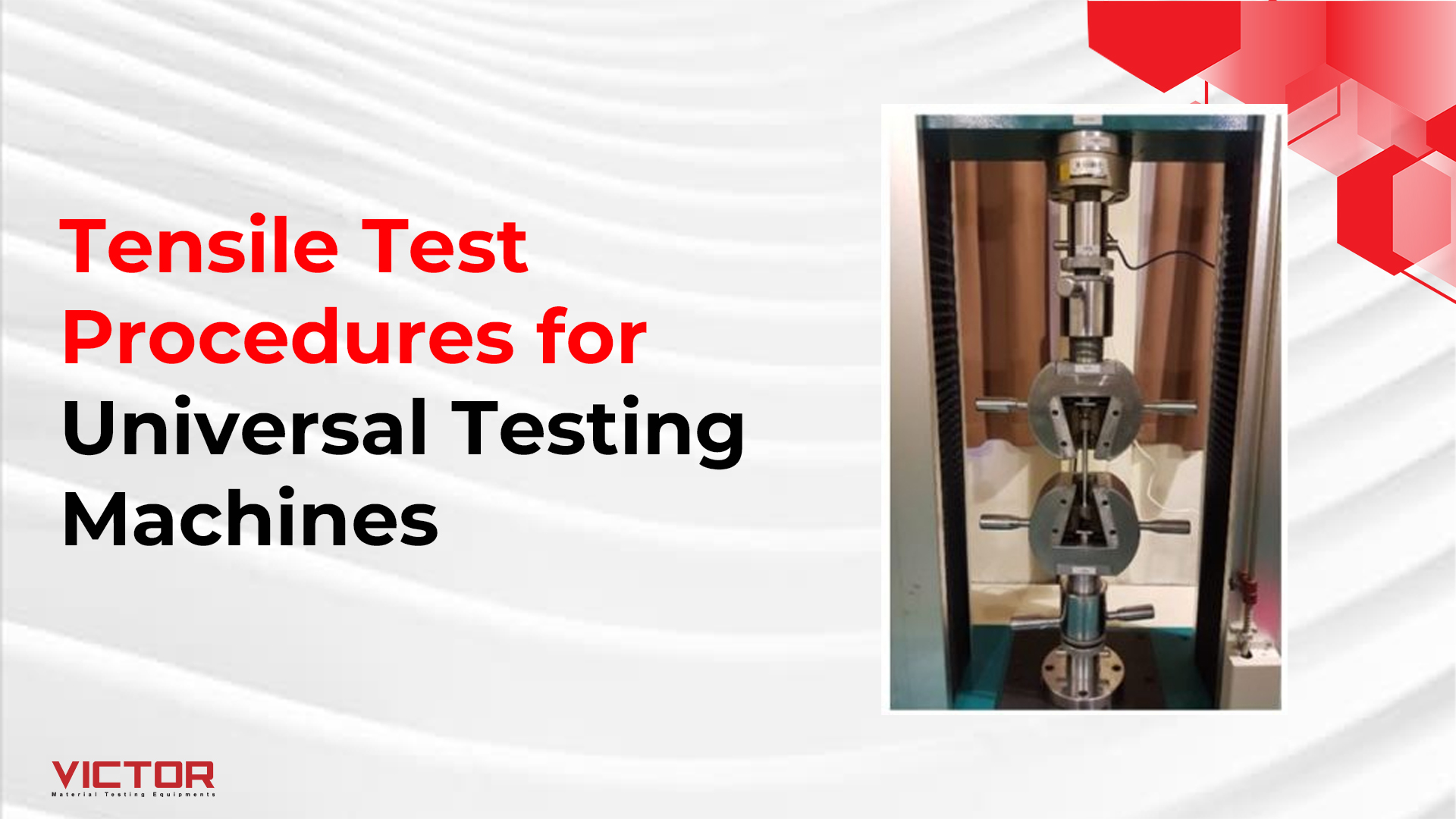Tensile Test Procedures for Universal Testing Machines