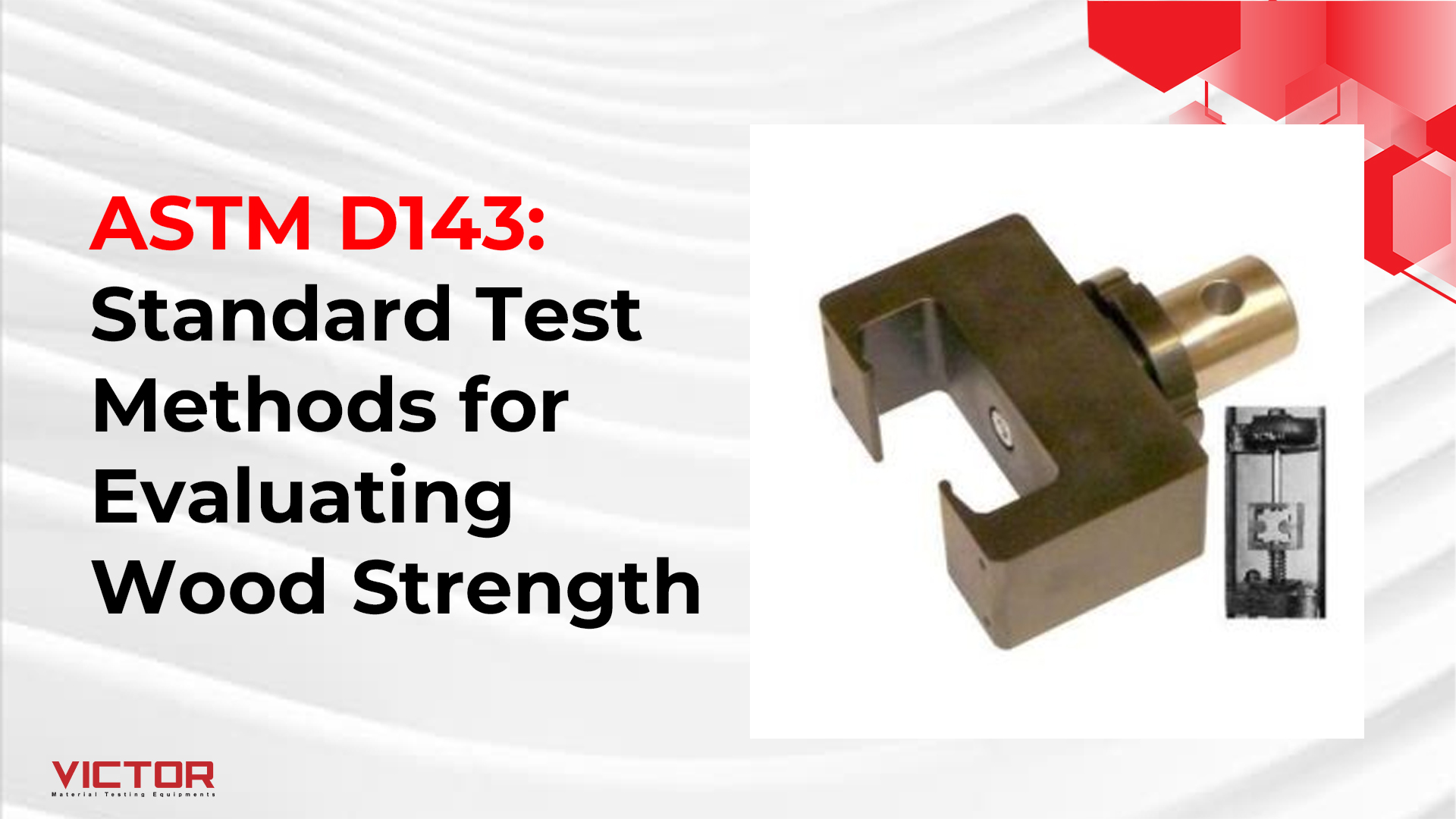 ASTM D143: Standard Test Methods for Evaluating Wood Strength