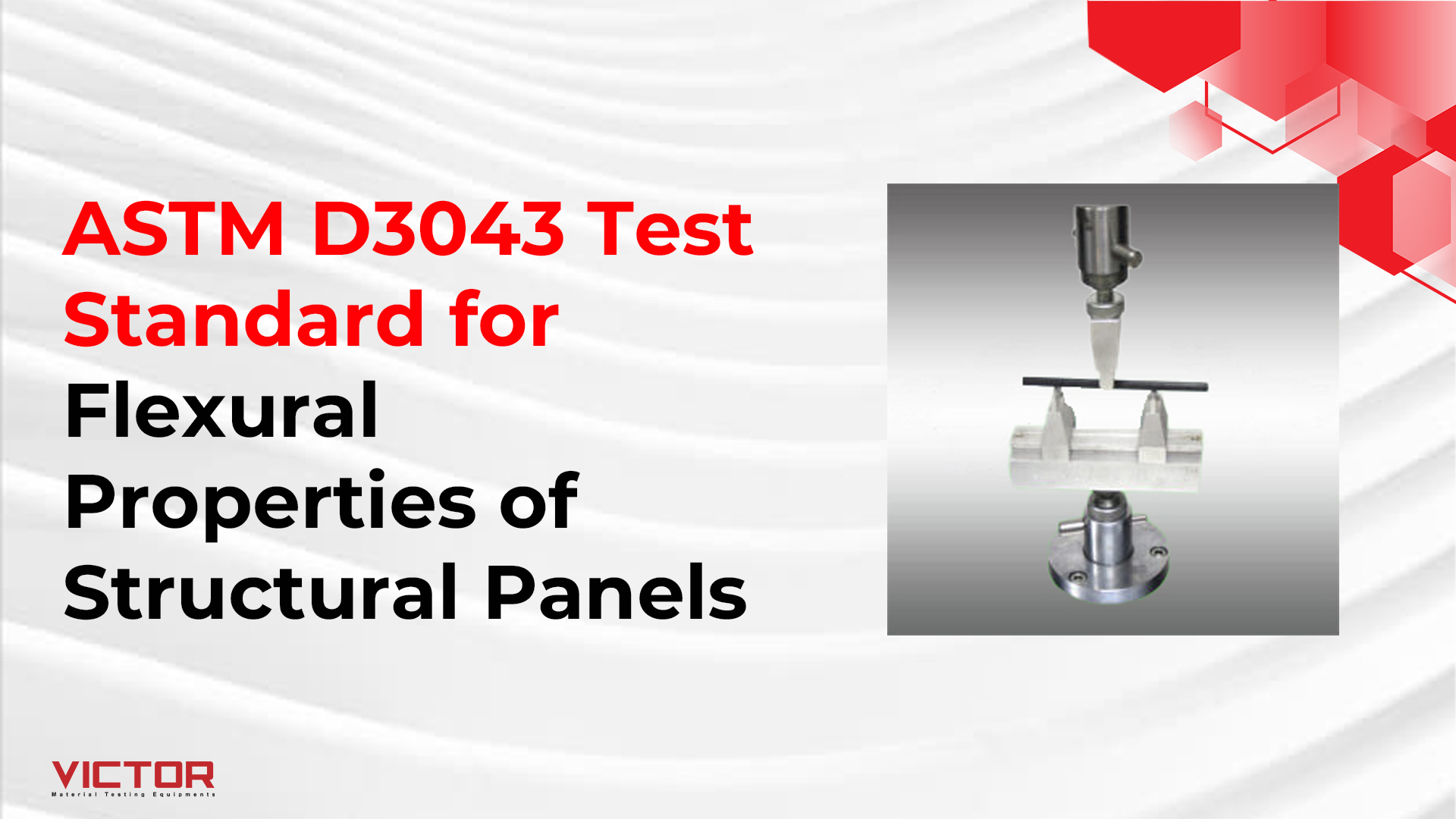 ASTM D3043 Test Standard for Flexural Properties of Structural Panels