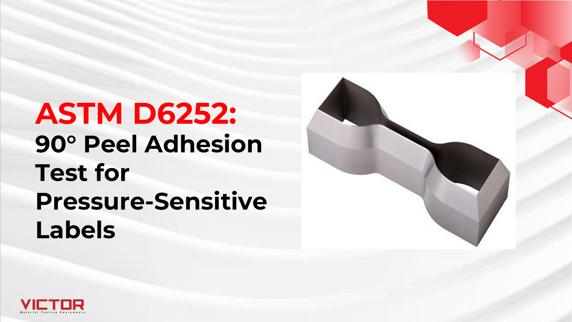 ASTM D6252: 90° Peel Adhesion Test for Pressure-Sensitive Labels