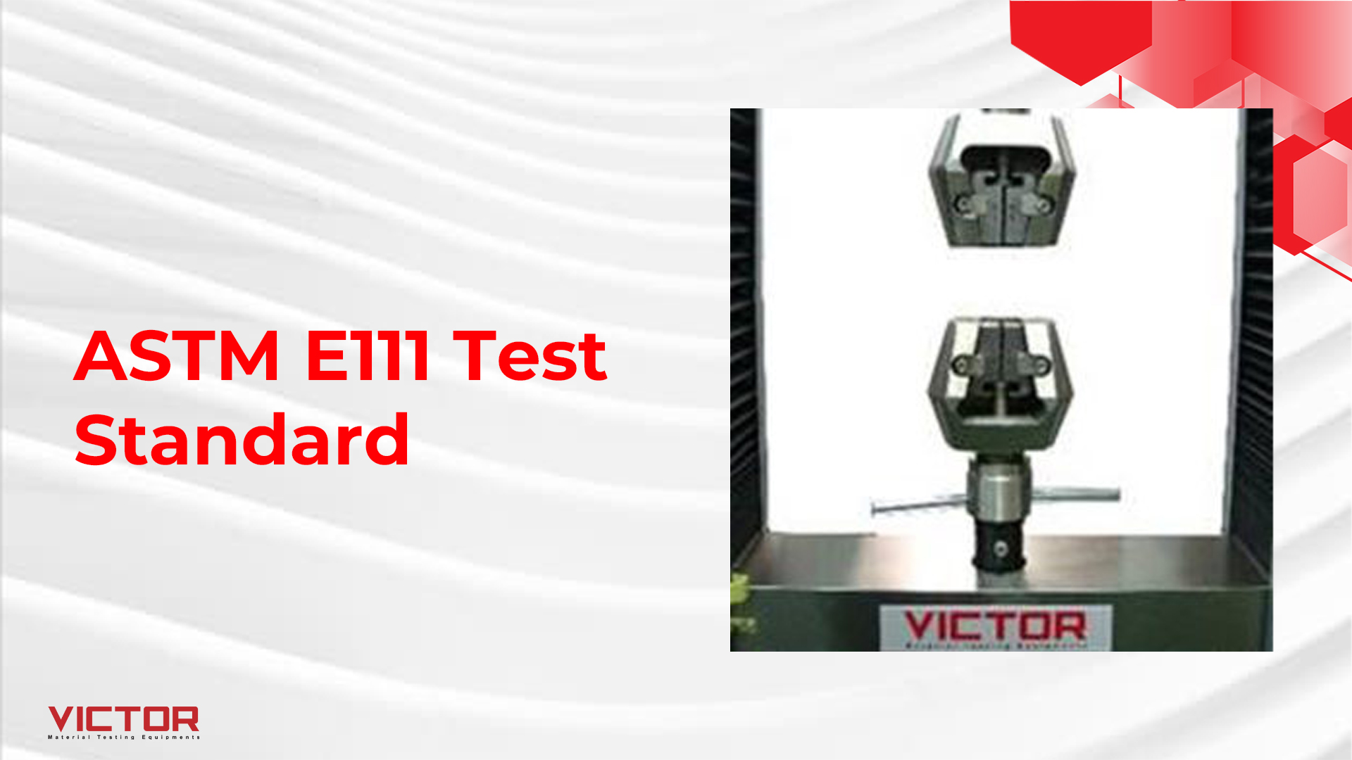 ASTM E111 Test Standard