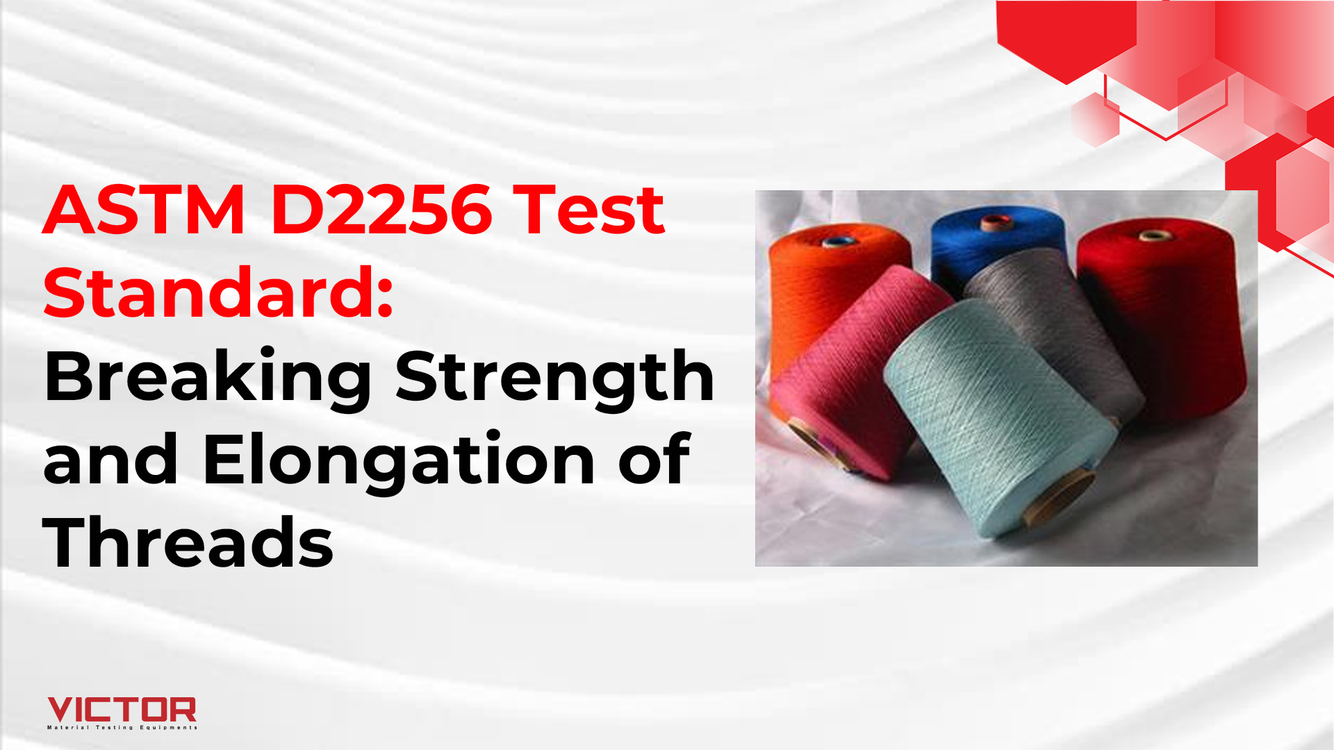 Standard Test for Breaking Strength & Elongation of Threads