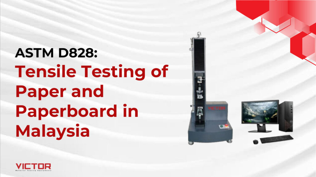 ASTM D828: Tensile Testing of Paper and Paperboard in Malaysia