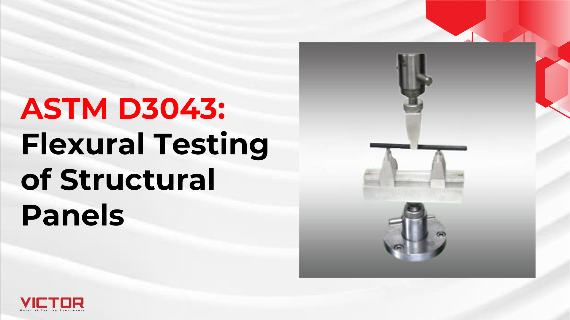 ASTM D3043: Flexural Testing of Structural Panels